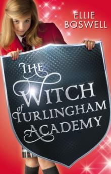 Witch of Turlingham Academy : Book 1