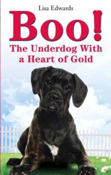 Boo! : The Underdog With a Heart of Gold