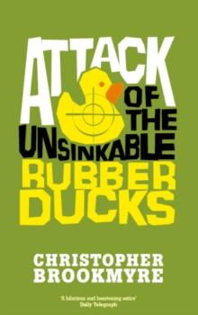 Attack of the Unsinkable Rubber Ducks