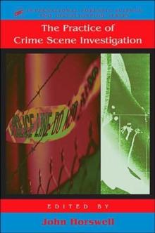 The Practice Of Crime Scene Investigation