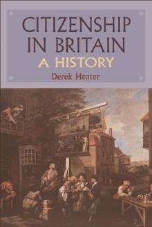 Citizenship in Britain : A History