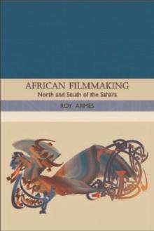 African Filmmaking : North and South of the Sahara