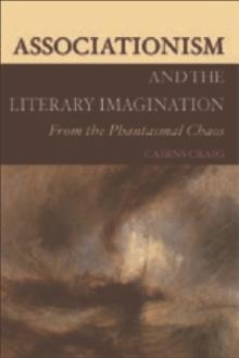 Associationism and the Literary Imagination : From the Phantasmal Chaos