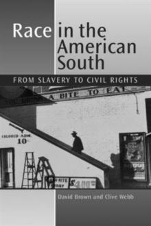 Race in the American South : From Slavery to Civil Rights