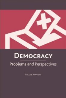 Democracy : Problems and Perspectives