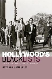 Hollywood's Blacklists : A Political and Cultural History