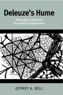 Deleuze's Hume : Philosophy, Culture and the Scottish Enlightenment