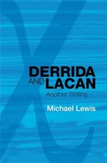 Derrida and Lacan : Another Writing