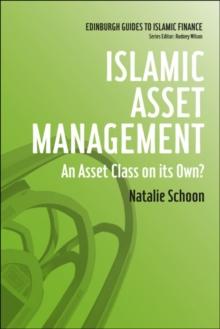 Islamic Asset Management : An Asset Class on its Own?