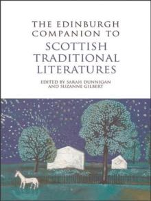 The Edinburgh Companion to Scottish Traditional Literatures