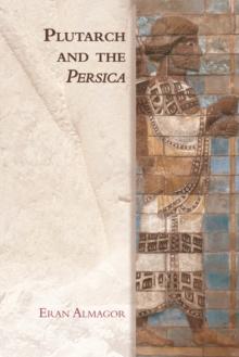 Plutarch and the Persica