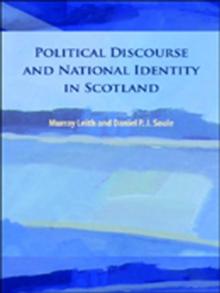 Political Discourse and National Identity in Scotland