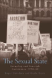 The Sexual State : Sexuality and Scottish Governance 1950-80