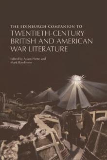 The Edinburgh Companion to Twentieth-Century British and American War Literature