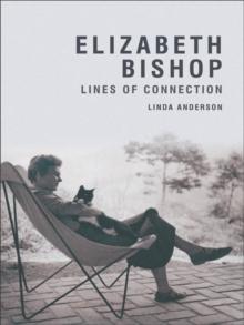 Elizabeth Bishop : Lines of Connection