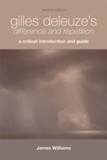 Gilles Deleuze's Difference and Repetition : A Critical Introduction and Guide