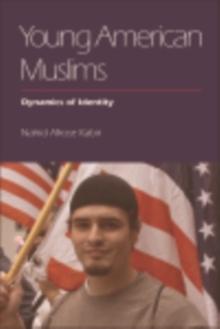 Young American Muslims : Dynamics of Identity