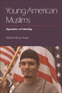 Young American Muslims : Dynamics of Identity