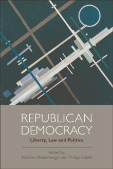 Republican Democracy : Liberty, Law and Politics