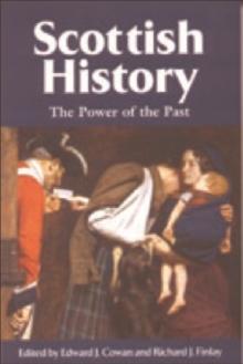 Scottish History : The Power of the Past