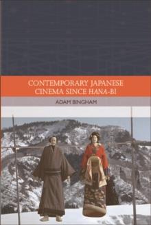 Contemporary Japanese Cinema Since Hana-Bi