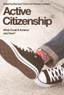 Active Citizenship : What Could it Achieve and How?