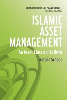 Islamic Asset Management : An Asset Class on its Own?