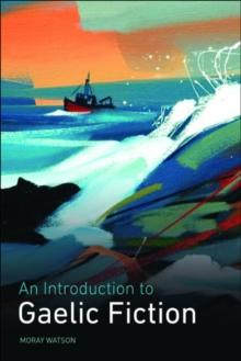 An Introduction to Gaelic Fiction