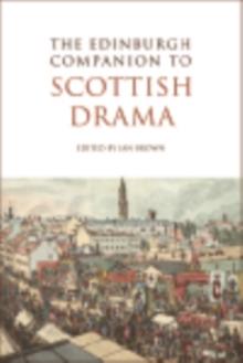 The Edinburgh Companion to Scottish Drama