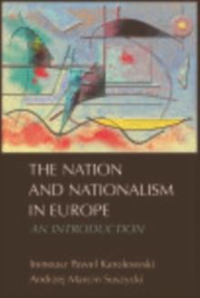 The Nation and Nationalism in Europe : An Introduction