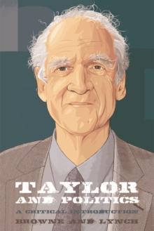 Taylor and Politics : A Critical Introduction