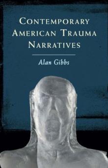 Contemporary American Trauma Narratives