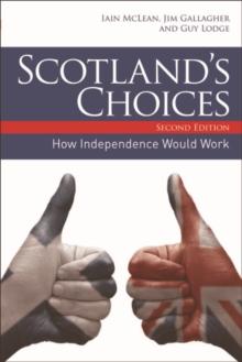 Scotland's Choices : The Referendum and What Happens Afterwards