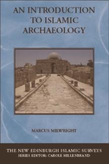 An Introduction to Islamic Archaeology