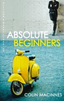 Absolute Beginners : The twentieth-century cult classic