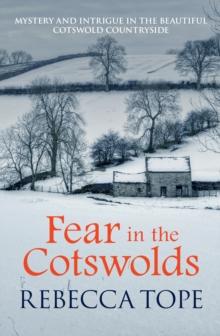 Fear in the Cotswolds : The page-turning cosy crime series