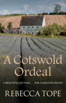 A Cotswold Ordeal : The gripping cosy crime series