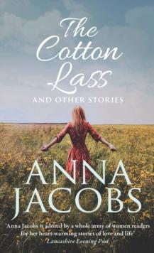 The Cotton Lass and Other Stories : From the multi-million copy bestselling author