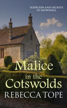 Malice in the Cotswolds : The captivating cosy crime series