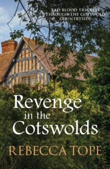 Revenge in the Cotswolds : The enthralling cosy crime series