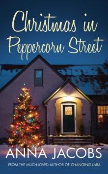 Christmas in Peppercorn Street : A festive tale of family, friendship and love from the multi-million copy bestselling author