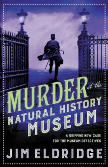 Murder at the Natural History Museum : The thrilling historical whodunnit