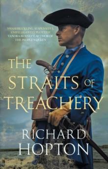 The Straits of Treachery : The thrilling historical adventure