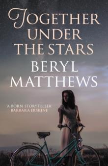 Together Under the Stars : The heartwarming WW2 saga