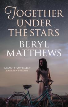 Together Under the Stars : The heartwarming WW2 saga