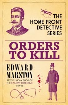 Orders to Kill : The compelling WWI murder mystery series