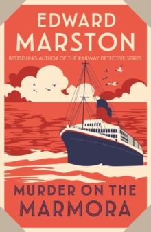 Murder on the Marmora : A gripping Edwardian whodunnit from the bestselling author