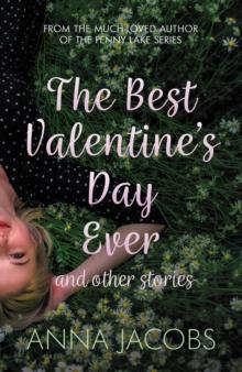 The Best Valentine's Day Ever and other stories : A heartwarming collection of stories from the multi-million copy bestselling author