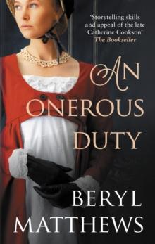 An Onerous Duty : Treachery, secrets and unexpected romance