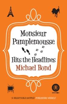 Monsieur Pamplemousse Hits the Headlines : The charming crime caper